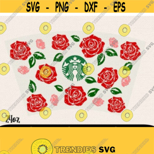 Roses Full Wrap Starbucks Svg Cricut Files Rose Svg Rose Starbucks Svg Rose Wrap Flowers Svg Floral Starbucks Svg Wrap Girl Svg Design 94