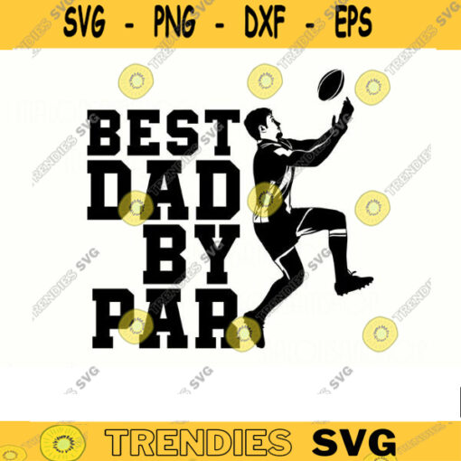 Rugby SVG Best Dad by par rugby svg football svg rugby player svg american football for lovers Design 246 copy