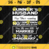 Runners Husband Yes Shes Running No She Not Imaginary Svg