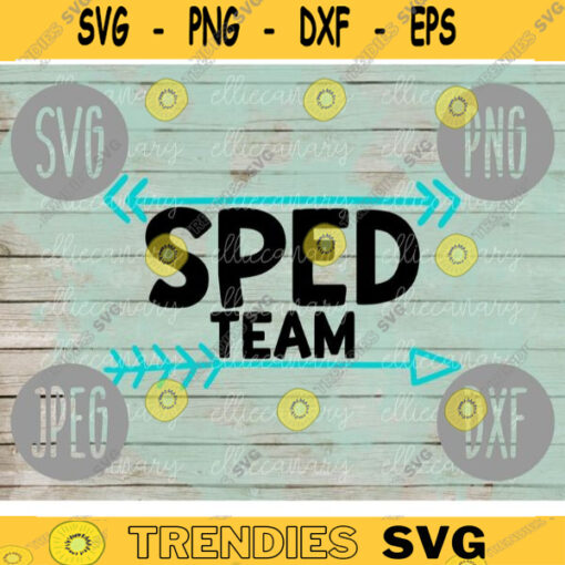 SPED Team svg png jpeg dxf cut file Commercial Use SVG Back to School Faculty Squad Group Elementary Special Education Teacher 859