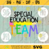 SPED Team svg png jpeg dxf cutting file Commercial Use SVG Back to School Teacher Appreciation Faculty Special Education 102