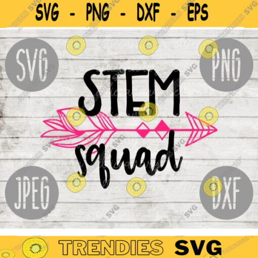 STEM Squad svg png jpeg dxf cutting file Commercial Use SVG Back to School Teacher Appreciation Faculty Science Technology Math 225