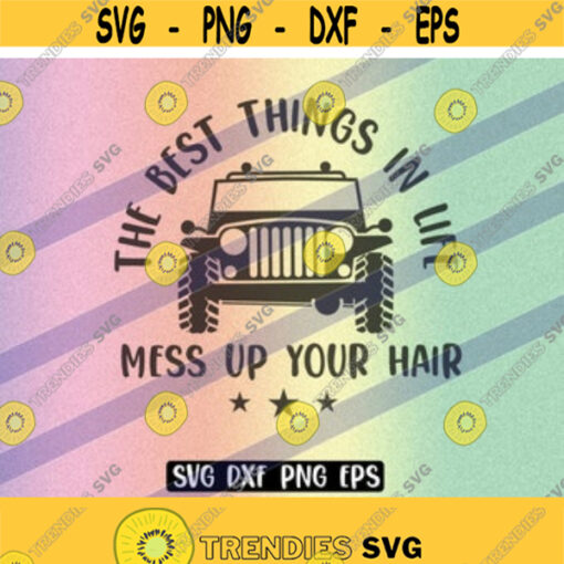 SVG Best things Life Mess Hair dxf png eps instant download shirt gift Silhouette cameo cricut Design 110