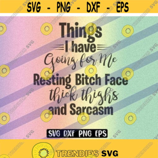 SVG Bitch rest face cutfile download dxf png eps sarcasm Design 9