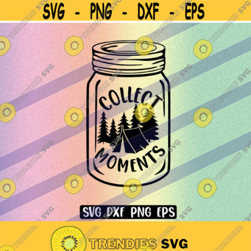 SVG Collect Moments dxf png eps tent camping not things Design 144