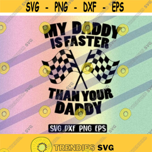 SVG Daddy faster dxf png eps baby onesie shirt Design 96