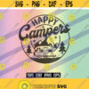 SVG Happy Campers dxf png eps Welcome Camp camping happy campers only Design 200