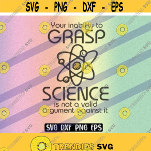 SVG Inability to Grasp Science dxf png eps Download vector file cutfile cricut Design 177