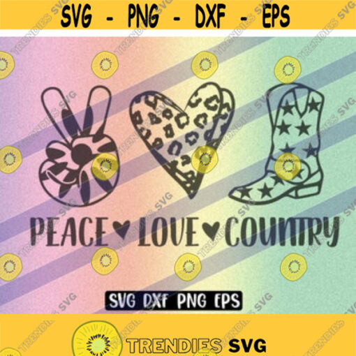 SVG Peace Love Country dxf png eps vector cutfile cricut silhouette heart boots star spangled Design 56