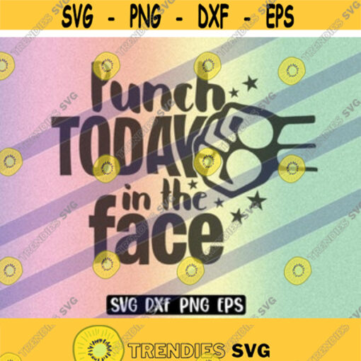 SVG Punch Today eps svg cutfile silhouette cameo in the face download vector file Design 154