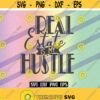 SVG Real Estate Hustle dxf png eps vector cutfile cricut silhouette gift for a real estate agent investor flipper Design 100