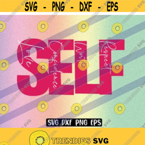 SVG Self cutfile vector Cricut dxf png eps Love Confidence Worth Respect Design 138