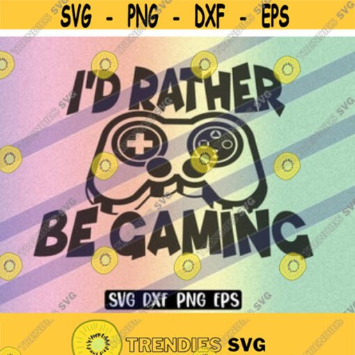 SVG rather gaming dxf png eps download gamer video game birthday shirt gift loving playing computer games for tween boy who loves Design 77