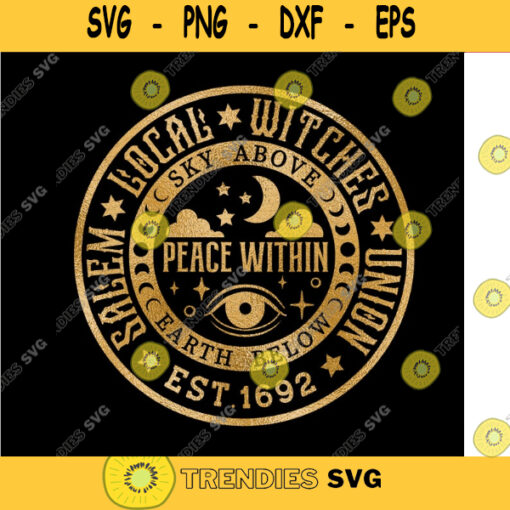 Salem Local Witches Union SVG Halloween svg cut file for cricut Halloween Rustic Home Decor or Sky Above Earth Below Funny and Cute Shirts 271