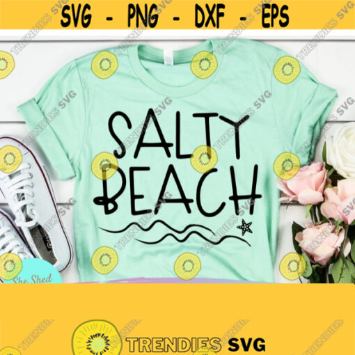 Salty Beach Svg Files For Cricut Beach SVG Vacation Svg Girls Trip Vacay Mode Svg Cruising Svg Road Trip Svg Png Dxf Eps Design 401