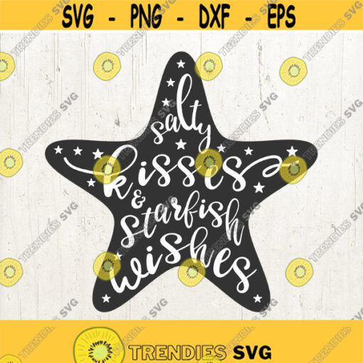 Salty Kisses and Starfish Wishes Svgsummer svg beach Clipart starfish svg starfish clipart Svg files for Silhouette Cricut Design 613