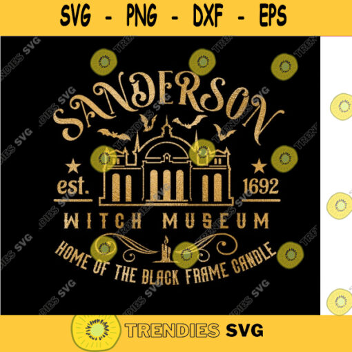 Sanderson Witch Museum svg Home of the black frame candle Its all just a bunch of hocus pocus Svg Halloween mug shirt tumbler. 515