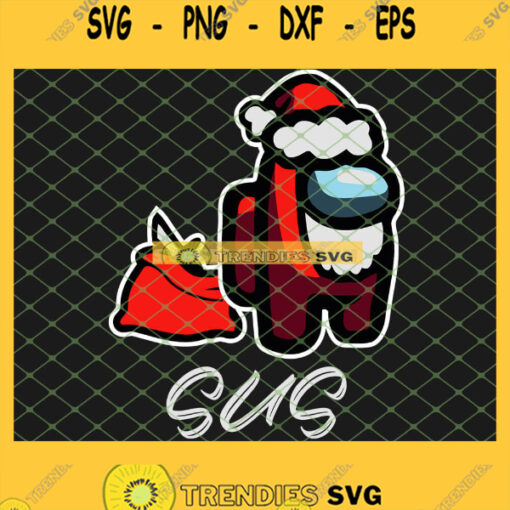 Santa Among Us Sus Among Us Christmas SVG Santa Is Us SVG PNG DXF EPS 1
