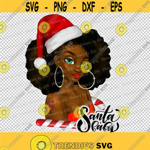 Santa Baby Afro Christmas Queen Black Girl Xmas Afro Hair Black Women Holidays Melanin Queen JPG PNG Digital File Design 172