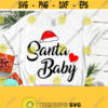 Santa Baby Christmas SVG Funny Mom svg Adult Humor svg Santa Claus shirt Funny Christmas svg Naughty or Nice adult Christmas svg dxf Design 830