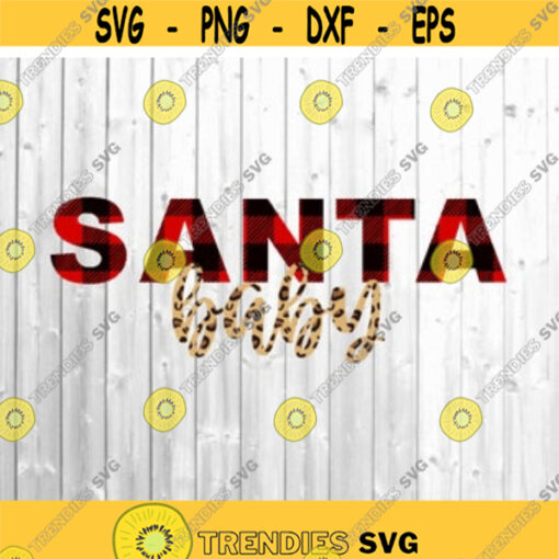 Santa Baby Svg Svg for Christmas Buffalo Plaid Svg Svg Files for Cricut Santa Baby Plaid Christmas Plaid Svg Svg for Mom.jpg