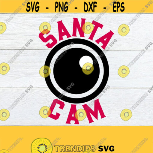 Santa Cam. Christmas surveillance svg. Surveillance for santa. Santa cam svg. Santa cam image for ornaments. Santa cam to record behavior. Design 366