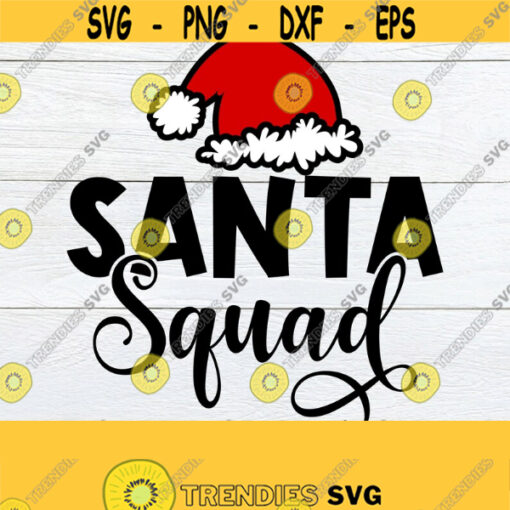 Santa Squad Christmas svg Cute Christmas Funny Christmas Kids Christmas Kids Christmas Shirt svg Parents Christmas Shirt svg Cut File Design 1715