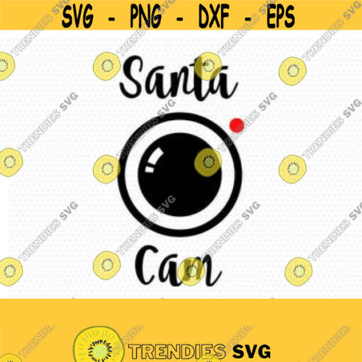 Santa cam Christmas camera SVG Christmas SVG Cutting File Svg elf santa svg for CriCut Files svg jpg png dxf Silhouette cameo Design 211