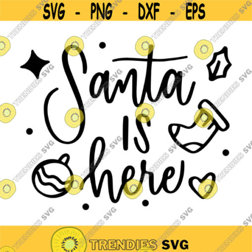 Santa is Here Decal Files cut files for cricut svg png dxf Design 470