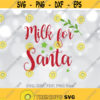 Santa svg Santa plate Milk for Santa Christmas svg Christmas Eve set Milk bottle Santas milk Cutting File Digital download Design 1186