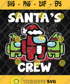 Santas Crew Among Us Svg Santas Crew Svg Merry Christmas Clipart Svg Cut Files Svg Clipart Silho