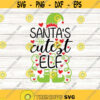 Santas Cutest Elf Svg Christmas Svg Santa Svg Elf Svg Holiday Svg Kids Christmas Svg silhouette cricut cut files svg dxf eps png. .jpg