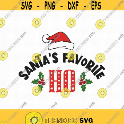 Santas Favorite Ho Svg Png Eps Pdf Files Funny Christmas Shirts Svg Santas Ho Svg Cricut Silhouette Design 158