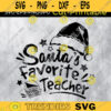 Santas Favorite Teacher svg Teacher Christmas Teacher Funny SayingFunny Teacher svg Design 174