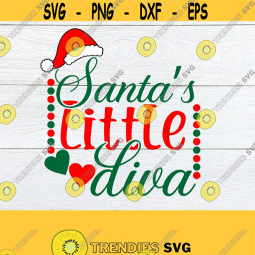 Santas Little Diva Cute Christmas svg Christmas shirt Cut File Christmas Christmas Diva Printable Vector Image SVG Cut File Iron on Design 1309