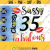 Sassy Classy Fabulous 35 Years 35th Birthday Tee Custom Birthday Gift Idea For Her 35 Age Cute Birthday Design 237