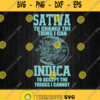 Sativa To Change The Things I Can Indica To Accept The Things I Cannot Svg