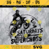 Saturdays Are For Supercross SVGMotocross Rider Shirt I Love Dirtbike RidingSupercross Lover Design 364