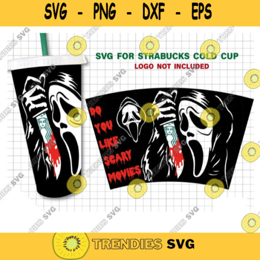 Scary Movies Inspired By Scream Starbucks Cup svg Do you like scary movies ghost face svg Starbucks Cold Cup svg for Cricut. 639