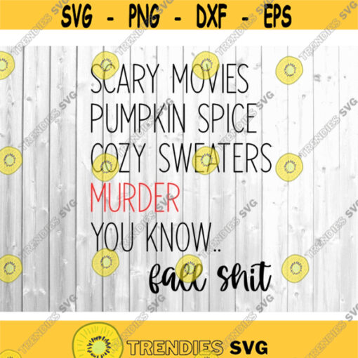 Scary Movies Pumpkin Spice Cozy Sweaters Svg Fall Decor Svg Fall Shirt Svg Funny Fall Svg Horror Movies Svg Fall Season Svg.jpg