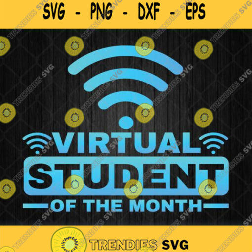 School At Home Virtual Student Of The Month Svg Png Dxf Eps