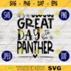 School Spirit SVG Its a Great Day to Be A Panther Teacher Team svg png jpeg dxf Vinyl Cut File Mom Dad Fall School Football Baseball 34