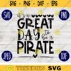 School Spirit SVG Its a Great Day to Be A Pirate Teacher Team svg png jpeg dxf Vinyl Cut File Mom Dad Fall School Football Baseball 77