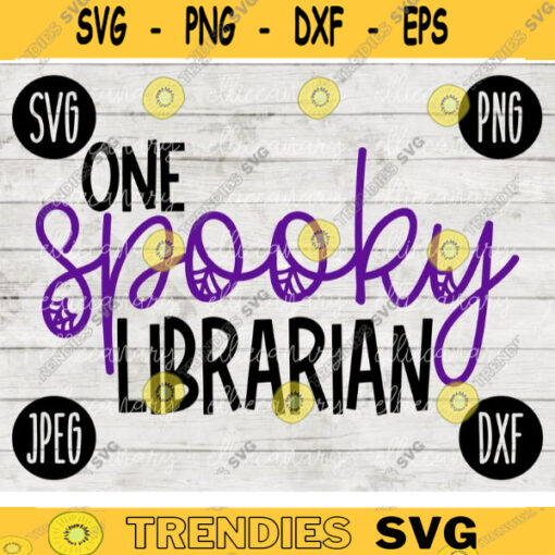 School Teacher Halloween SVG One Spooky Librarian svg png jpeg dxf Silhouette Cricut Vinyl Cut File Fall Special Education 2556