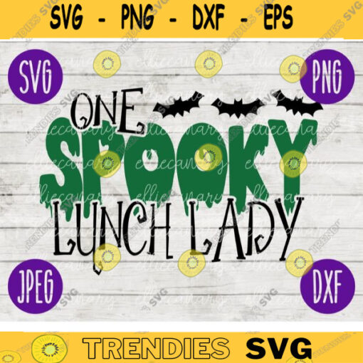 School Teacher Halloween SVG One Spooky Lunch Lady svg png jpeg dxf Silhouette Cricut Vinyl Cut File Fall 2159