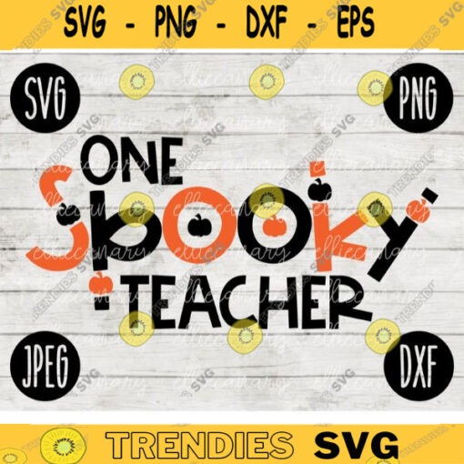 School Teacher Halloween SVG One Spooky Teacher svg png jpeg dxf Silhouette Cricut Vinyl Cut File Fall Special Education 2224