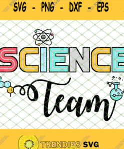 Science Team Svg Png Dxf Eps 1 Svg Cut Files Svg Clipart Silhouette Svg Cricut Svg Files Decal A