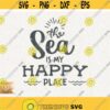 Sea Svg The Sea Is My Happy Place Svg Cut File for Cricut Png Fishing T Shirt Design Svg Summer Sea Waves Svg Sunshine Svg Sea Beach Life Design 113