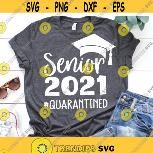 Senior 2020 Quarantined Svg Seniors Svg Quarantined Class Svg Last Day of School Funny Graduation Shirt Svg File for Cricut Png