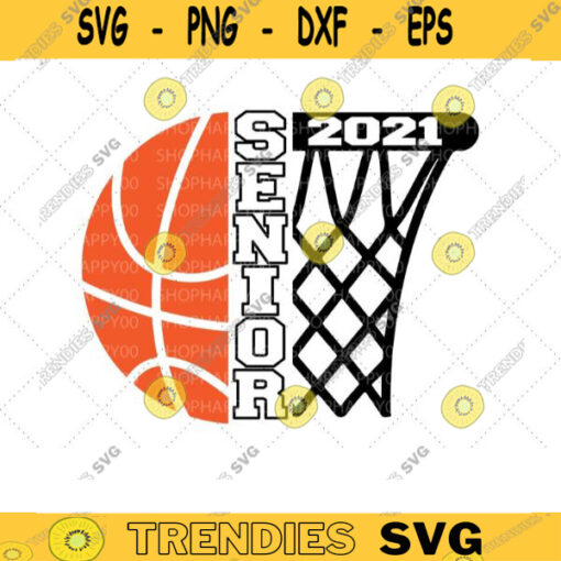 Senior 2021 Basketball SVG design Basketball iron on Basketball mom Senior basketball shirt graduation class of 2021 Svg For Cricut 164 copy
